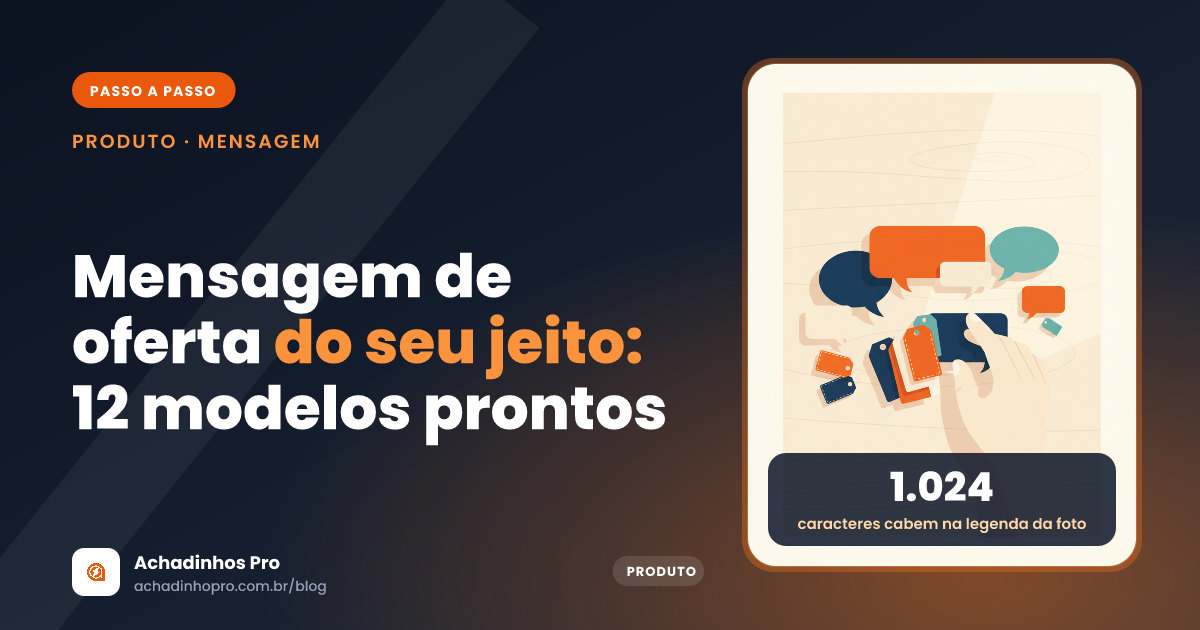 Personalizar mensagem de oferta no WhatsApp: oferta montada do jeito do grupo, com modelos prontos por nicho