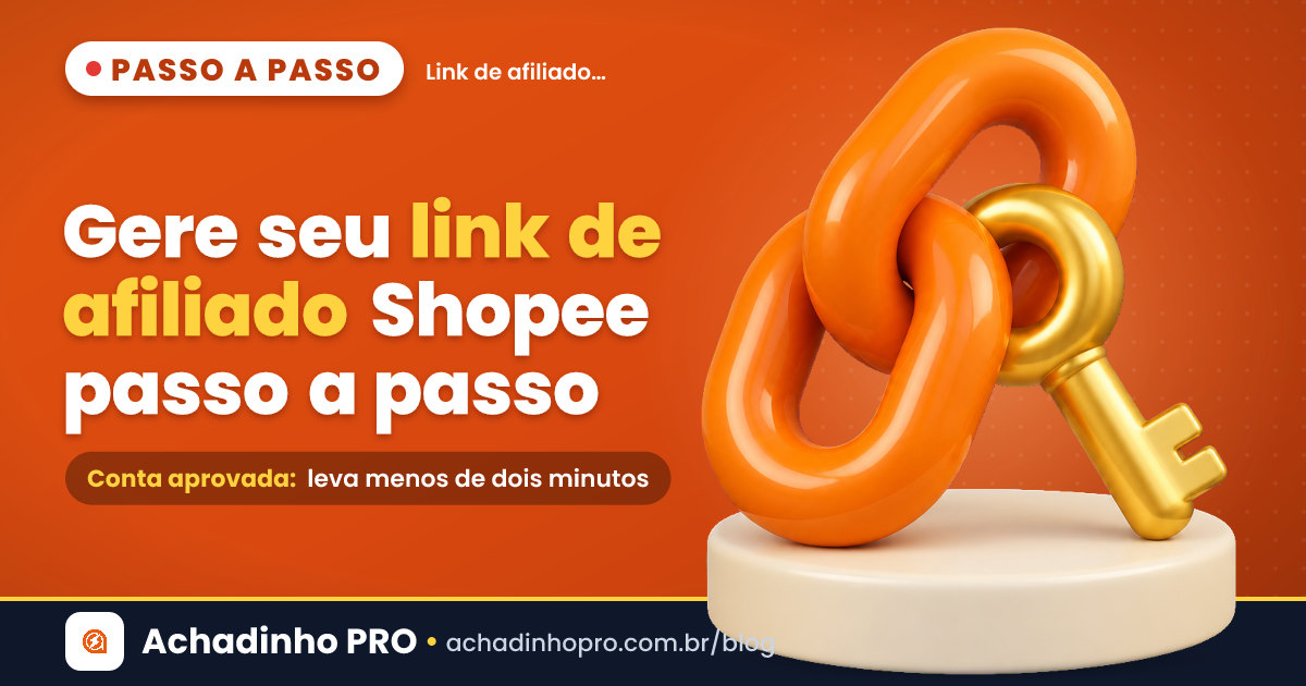 Capa laranja do guia de como gerar link de afiliado Shopee passo a passo, com elo de corrente e chave dourada em 3D
